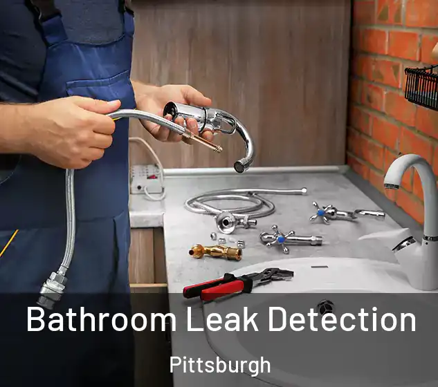 Bathroom Leak Detection Pittsburgh