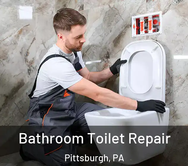  Bathroom Toilet Repair Pittsburgh, PA