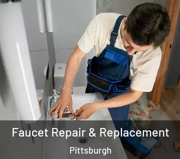  Faucet Repair & Replacement Pittsburgh