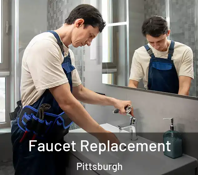  Faucet Replacement Pittsburgh