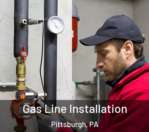  Gas Line Installation Pittsburgh, PA