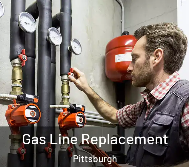  Gas Line Replacement Pittsburgh