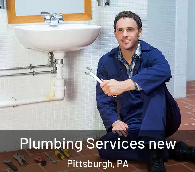  Plumbing Services new Pittsburgh, PA