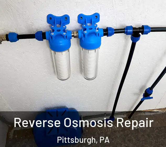  Reverse Osmosis Repair Pittsburgh, PA