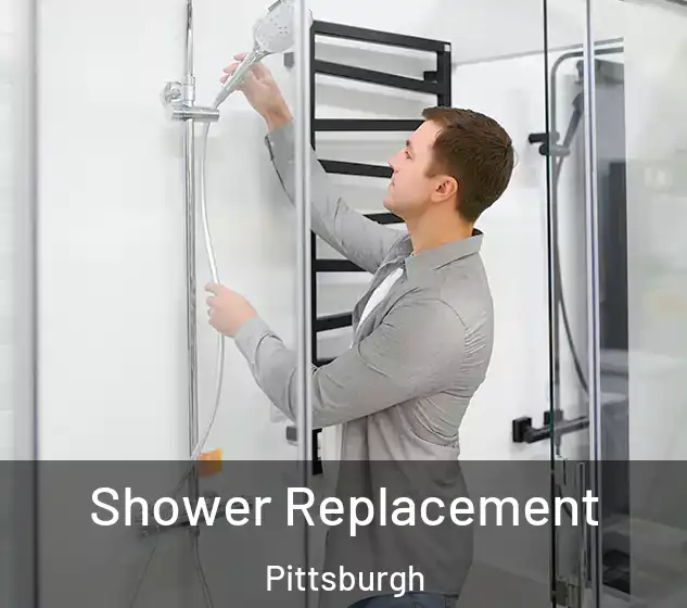  Shower Replacement Pittsburgh