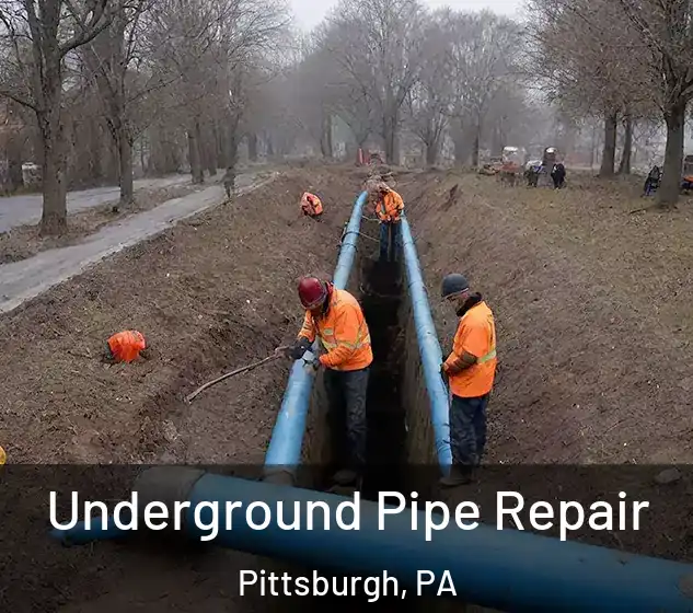  Underground Pipe Repair Pittsburgh, PA