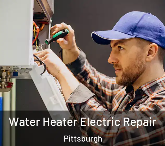  Water Heater Electric Repair Pittsburgh