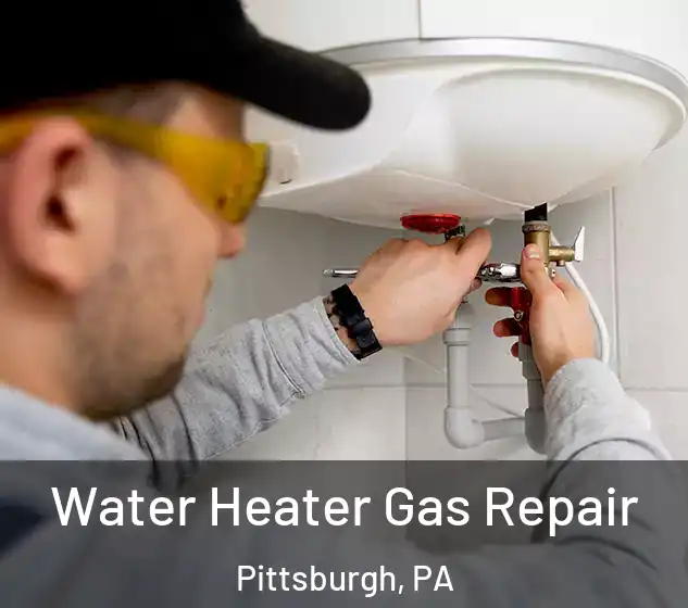  Water Heater Gas Repair Pittsburgh, PA