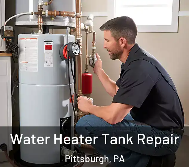  Water Heater Tank Repair Pittsburgh, PA