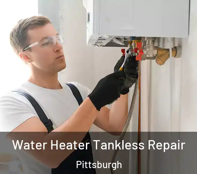  Water Heater Tankless Repair Pittsburgh