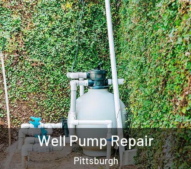  Well Pump Repair Pittsburgh