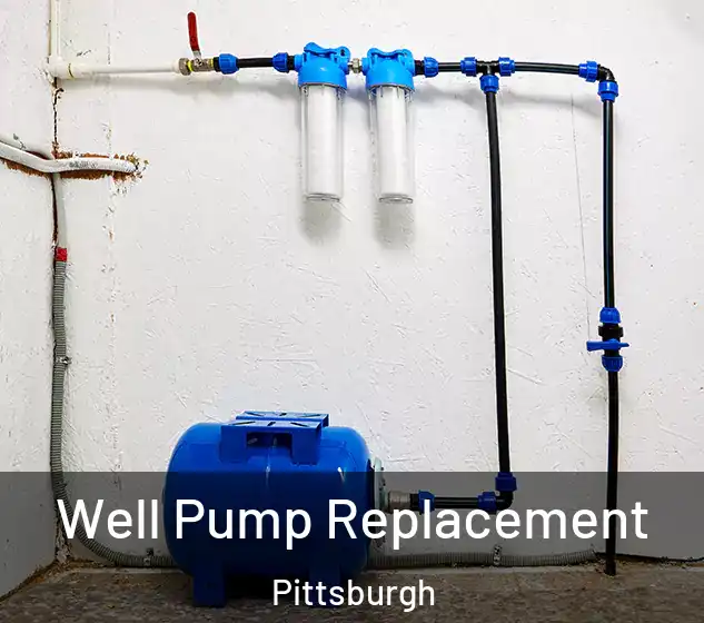  Well Pump Replacement Pittsburgh